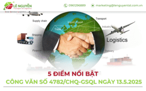 Công văn số 4782/CHQ-GSQL ngày 13.5.2025: 5 điểm nổi bật doanh nghiệp cần biết khi thông quan hàng hóa