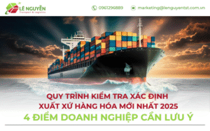 quy trình kiểm tra xác định xuất xứ hàng hóa