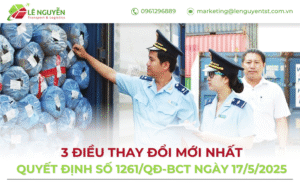 Quyết định số 1261/QĐ-BCT ngày 17/5/2025: 3 điều thay đổi mới nhất cần nắm ngay