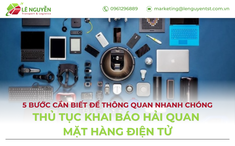 Thủ tục khai báo hải quan mặt hàng điện tử