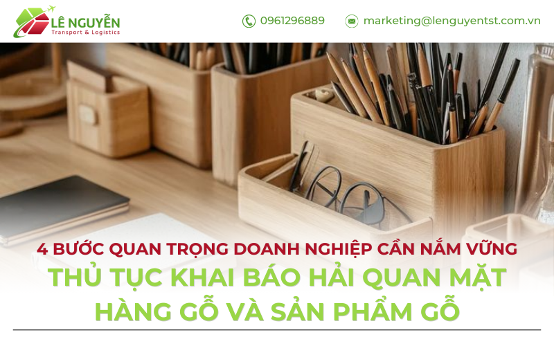 Thủ tục khai báo hải quan mặt hàng gỗ và sản phẩm gỗ