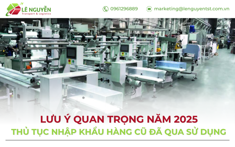 5 lưu ý quan trọng khi thực hiện thủ tục nhập khẩu hàng cũ