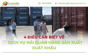 Dịch vụ hải quan hàng sản xuất xuất khẩu