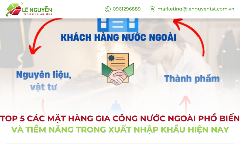 Top 5 các mặt hàng gia công nước ngoài phổ biến