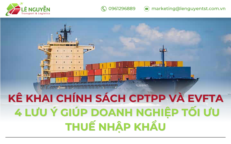 kê khai chính sách CPTPP và EVFTA