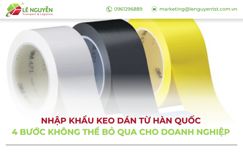 Nhập khẩu keo dán từ Hàn Quốc