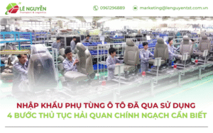 Nhập khẩu phụ tùng ô tô đã qua sử dụng