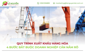 Quy trình xuất khẩu hàng hóa