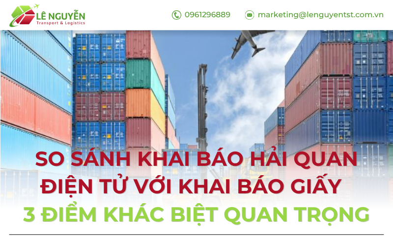 So sánh khai báo hải quan điện tử với khai báo giấy