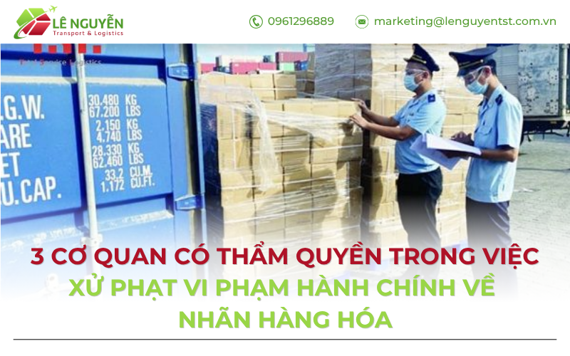 Thẩm quyền trong việc xử phạt vi phạm hành chính về nhãn hàng hóa