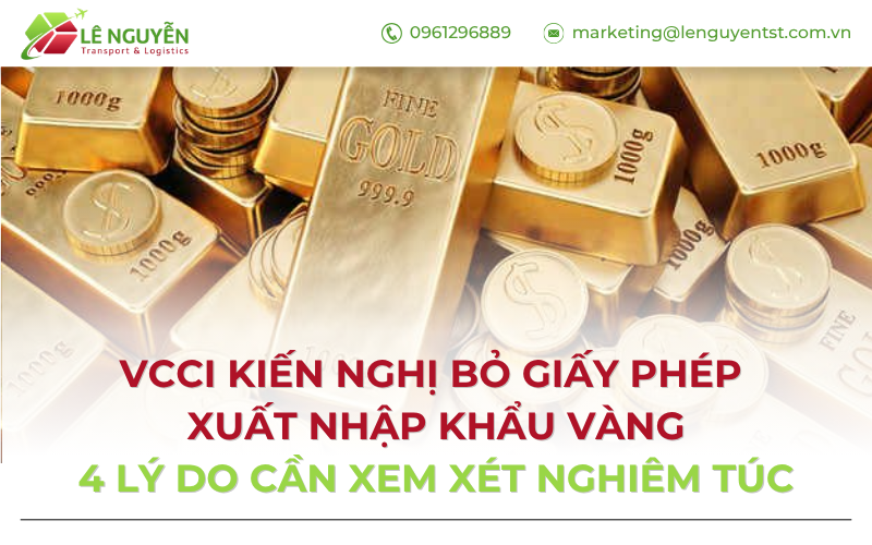 VCCI kiến nghị bỏ giấy phép xuất nhập khẩu vàng