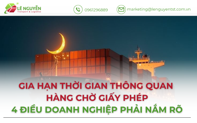 Gia hạn thời gian thông quan hàng chờ giấy phép