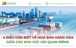 Mua bán hàng hóa giữa các khu vực hải quan riêng