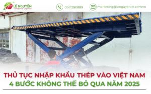 Thủ tục nhập khẩu bàn nâng thủy lực