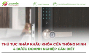 Thủ tục nhập khẩu khóa cửa thông minh