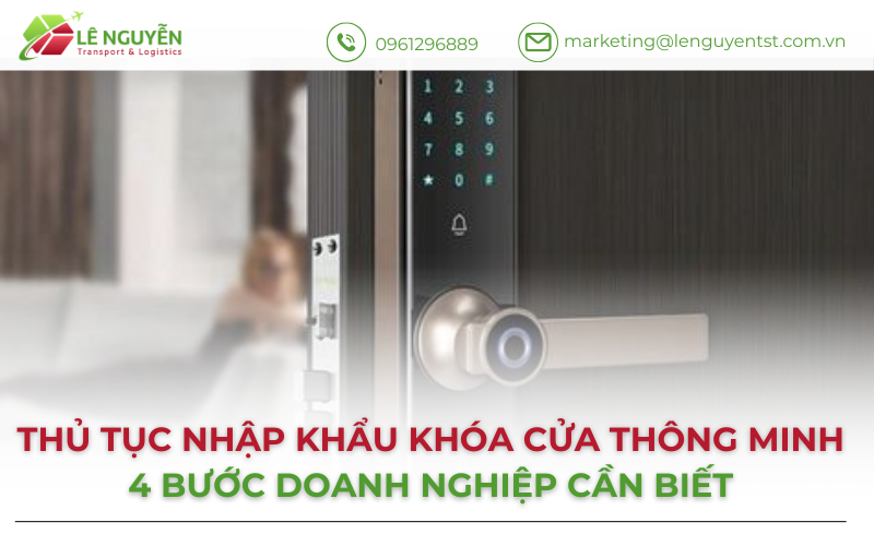 Thủ tục nhập khẩu khóa cửa thông minh