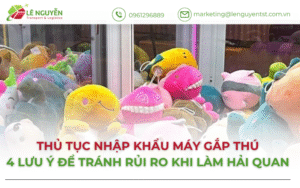 Thủ tục nhập khẩu máy gắp thú