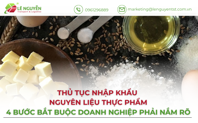 Thủ tục nhập khẩu nguyên liệu thực phẩm