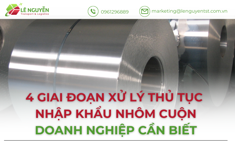 Thủ tục nhập khẩu nhôm cuộn