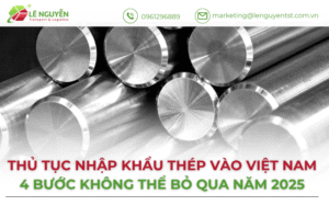 Thủ tục nhập khẩu thép vào Việt Nam