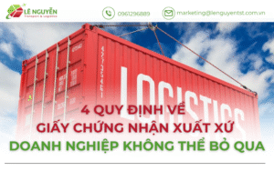 Quy định về giấy chứng nhận xuất xứ