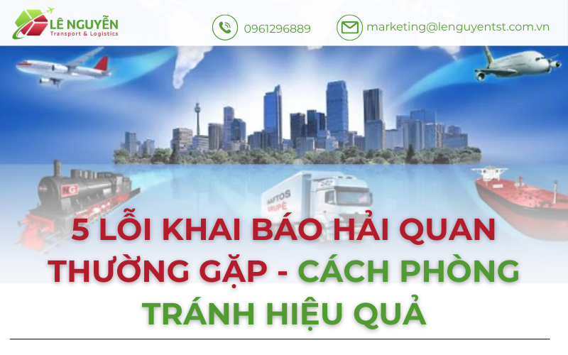 5 lỗi khai báo hải quan thường gặp