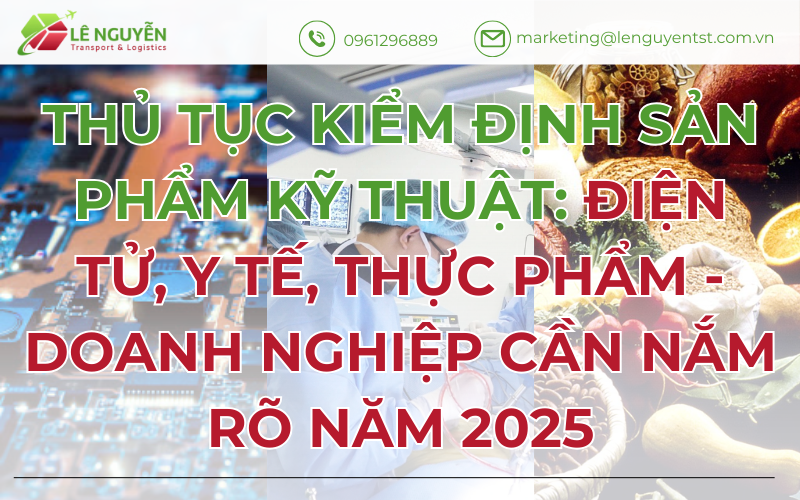 Các Bước Quan Trọng Trong Thủ Tục Kiểm Định Sản Phẩm Kỹ Thuật: Điện Tử, Y Tế, Thực Phẩm
