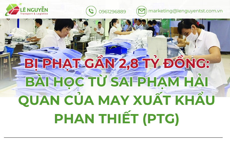Bài học từ sai phạm hải quan của May Xuất khẩu Phan Thiết