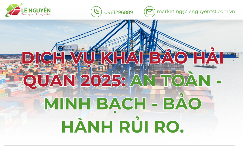 Dịch vụ khai báo hải quan Lê Nguyễn
