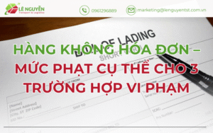 Hàng Không Hóa Đơn – Mức Phạt Cụ Thể Cho 3 Trường Hợp Vi Phạm
