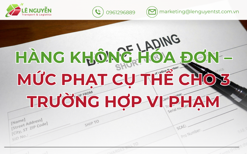 Hàng Không Hóa Đơn – Mức Phạt Cụ Thể Cho 3 Trường Hợp Vi Phạm