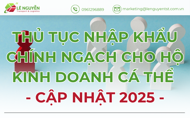 Thủ tục nhập khẩu chính ngạch cho hộ kinh doanh cá thể - Cập nhật 2025