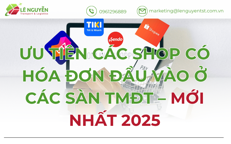 Ưu tiên các shop có hóa đơn đầu vào ở các sàn TMĐT – Mới nhất 2025