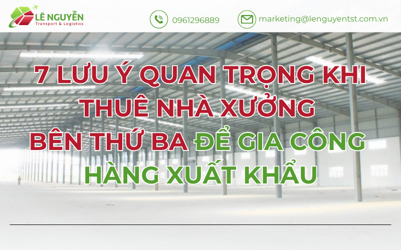 7 Lưu Ý Quan Trọng Khi Thuê Nhà Xưởng Bên Thứ Ba Để Gia Công Hàng Xuất Khẩu