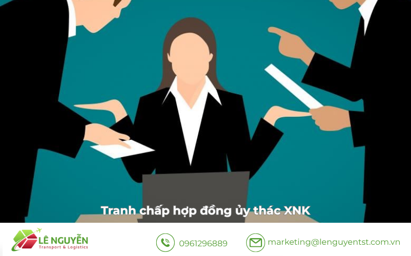 Tranh chấp hợp đồng ủy thác xuất nhập khẩu