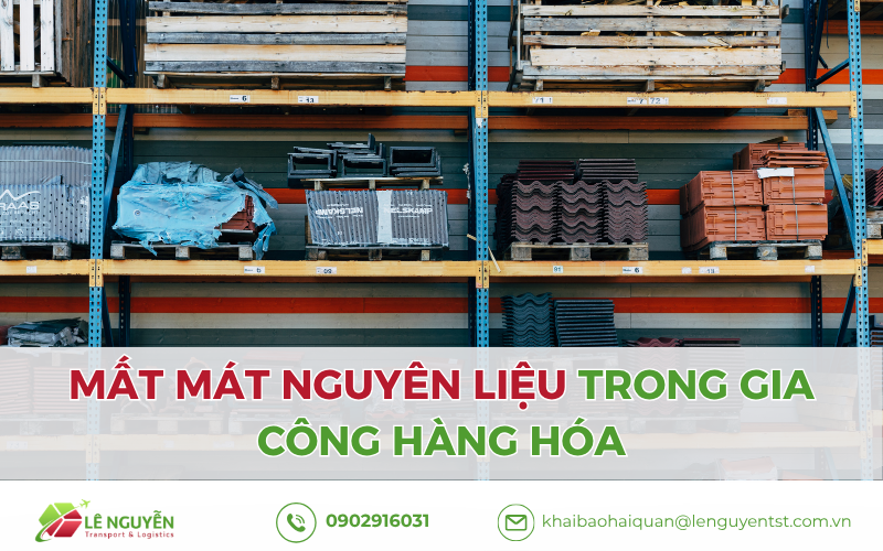 Mất Mát Nguyên Liệu Trong Gia Công Hàng Hóa