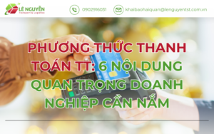 Phương thức thanh toán TT: 6 nội dung quan trọng doanh nghiệp cần nắm