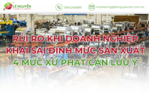 Rủi ro khi doanh nghiệp khai sai định mức sản xuất và 4 mức xử phạt cần lưu ý