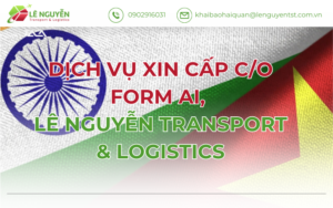Dịch Vụ Xin Cấp C/O Form AI (Ấn Độ) - Lê Nguyễn