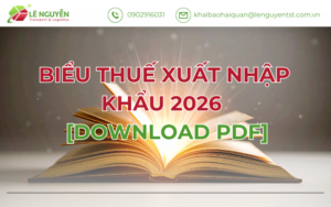 Biểu Thuế Xuất Nhập Khẩu 2026 (Download PDF)