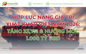 HỢP LỰC NÂNG GIÁ TRỊ XUẤT KHẨU VIỆT NAM 2026: TĂNG 33,7% & HƯỚNG MỐC 1.000 TỶ USD