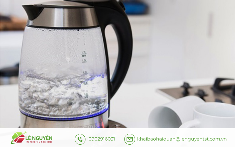 Một số lưu ý đối với doanh nghiệp khi nhập khẩu ấm đun siêu tốc