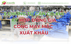 5 Chứng Từ Cần Có Khi Ký Hợp Đồng Gia Công May Mặc Xuất Khẩu