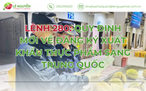 Lệnh 280: Quy định mới về đăng ký xuất khẩu thực phẩm sang Trung Quốc