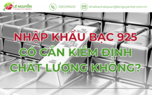 Nhập Khẩu Bạc 925 Có Cần Kiểm Định Chất Lượng Không?