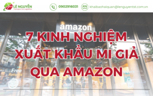 7 Kinh Nghiệm Xuất Khẩu Mi Giả Qua Amazon