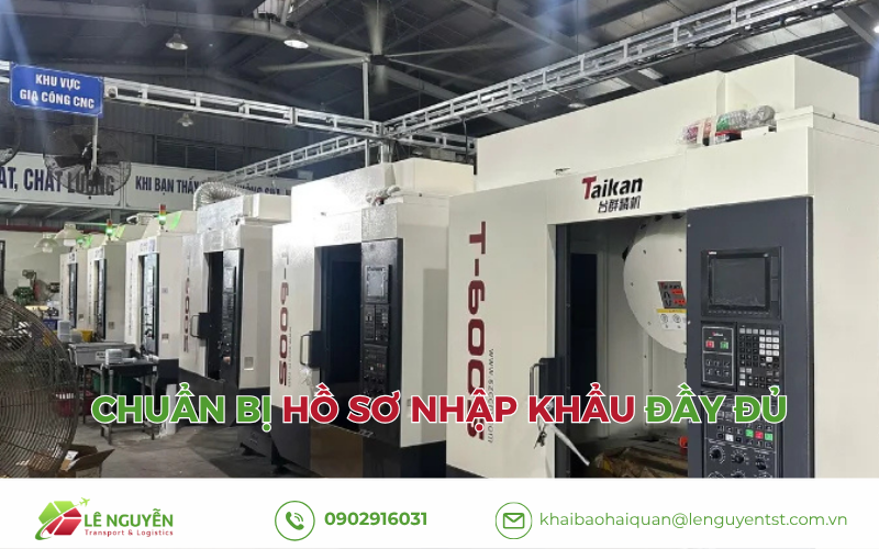 Chuẩn bị hồ sơ nhập khẩu máy công nghiệp kích thước lớn 