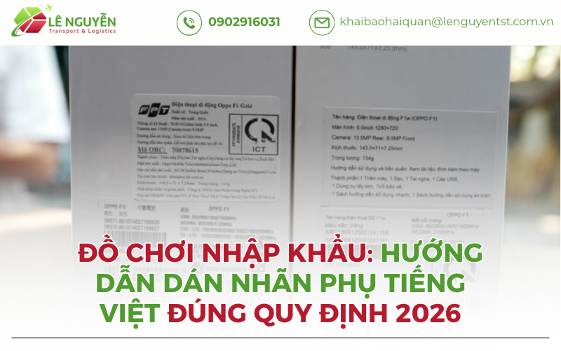Đồ Chơi Nhập Khẩu: Hướng Dẫn Dán Nhãn Phụ Tiếng Việt Đúng Quy Định 2026