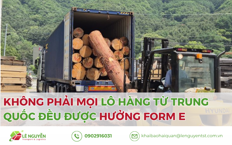 Không phải mọi lô hàng từ Trung Quốc đều được hưởng Form E