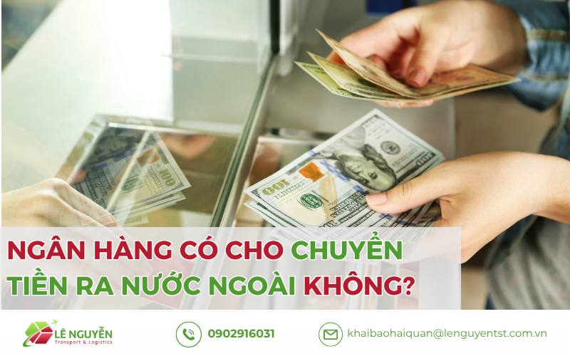 Ngân hàng có cho chuyển tiền ra nước ngoài không?